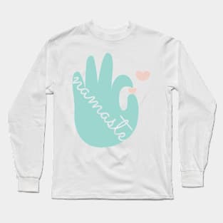 Namaste Peace is in my hand Long Sleeve T-Shirt